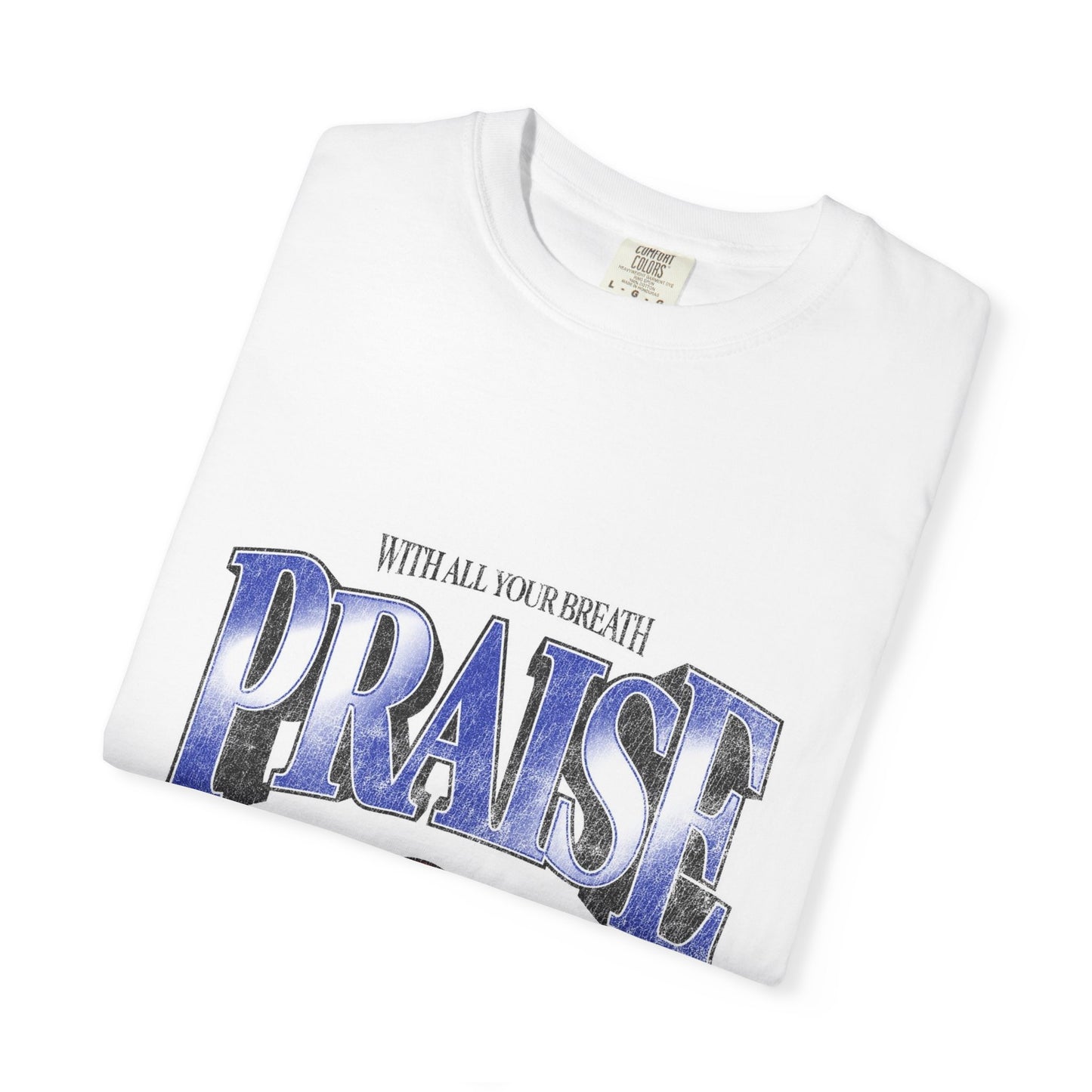 Unisex Tee - ‘Praise The Lord’